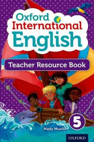 Cover of Oxford International Primary English Teacher Resource Book 5