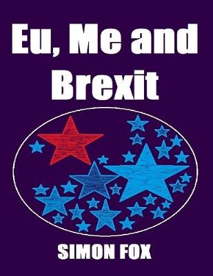 Book cover for Eu, Me and Brexit