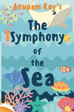 Cover of The Symphony of the Sea