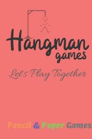 Cover of Hangman Games Let's Play Together