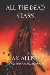 Book cover for All The Dead Stars