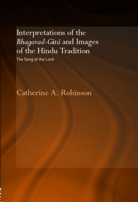 Book cover for Interpretations of the Bhagavad-Gītā and Images of the Hindu Tradition