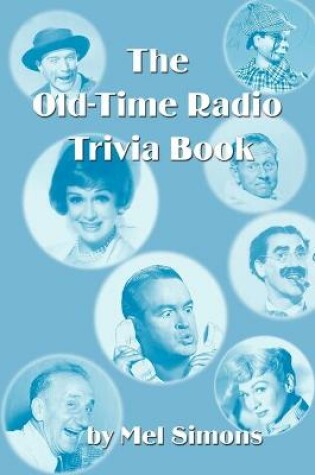 Cover of The Old-Time Radio Trivia Book
