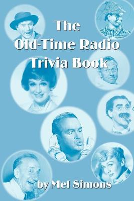 Book cover for The Old-Time Radio Trivia Book