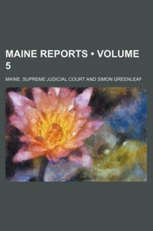 Cover of Maine Reports (Volume 5)