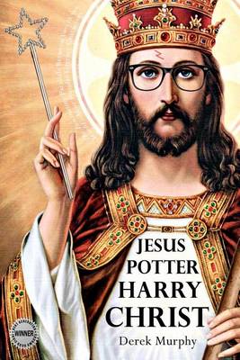 Book cover for Jesus Potter Harry Christ