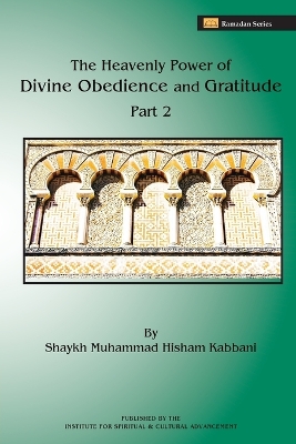 Cover of The Heavenly Power of Divine Obedience and Gratitude, Volume 2