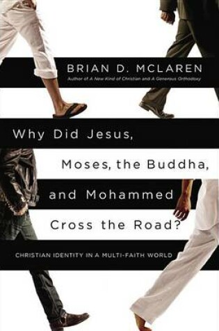 Cover of Why Did Jesus, Moses, the Buddha, and Mohammad Cross the Road?