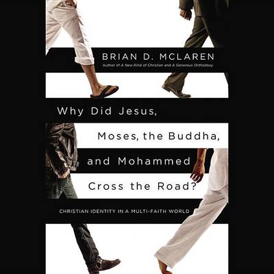 Book cover for Why Did Jesus, Moses, the Buddha, and Mohammad Cross the Road?