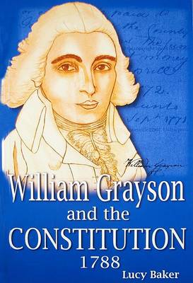 Book cover for William Grayson and the Constitution, 1788