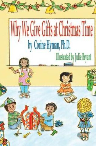 Cover of Why We Give Gifts at Christmas Time