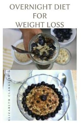 Cover of Overnight Diet for Weight Loss