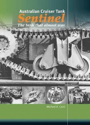 Book cover for Australian Cruiser Tank Sentinel