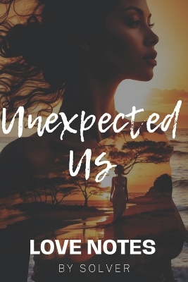 Book cover for Unexpected Us：A Romantic Suspense Novel