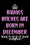 Book cover for Badass Bitches are Born in December
