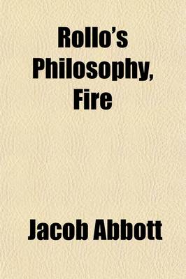 Book cover for Rollo's Philosophy, Fire