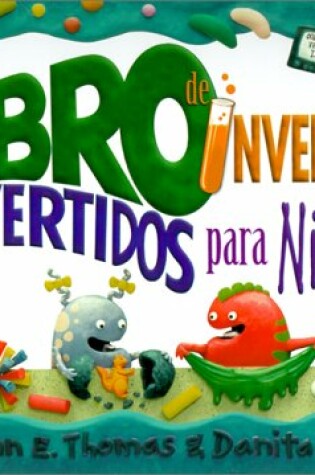 Cover of El Libro de Inventos Divertidos Para Ninos