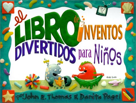 Cover of El Libro de Inventos Divertidos Para Ninos