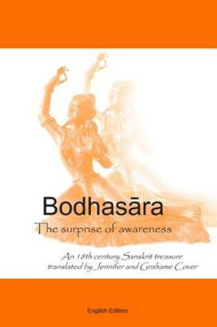 Cover of Bodhasara The surprise of awareness, the English version