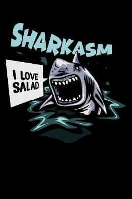 Book cover for Sharkasm - I Love Salad