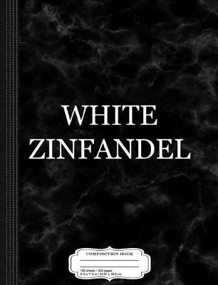 Book cover for White Zinfandel Wine Costume Composition Notebook