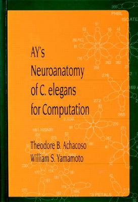 Book cover for Ay's Neuroanatomy of C. Elegans for Computation