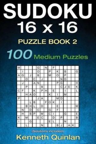 Cover of SUDOKU 16 x 16 Puzzle Book 2