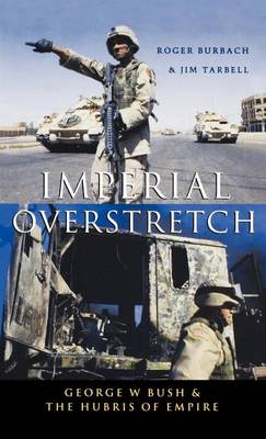 Book cover for Imperial Overstretch: George W. Bush and the Hubris of Empire