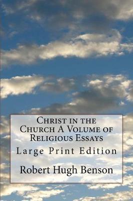 Book cover for Christ in the Church A Volume of Religious Essays