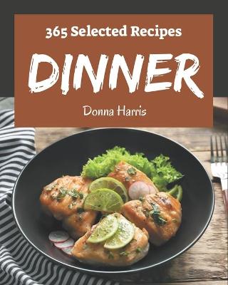 Book cover for 365 Selected Dinner Recipes