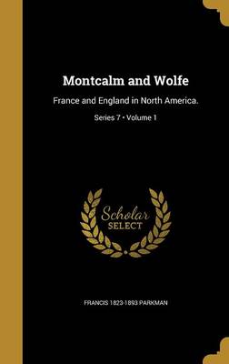 Book cover for Montcalm and Wolfe