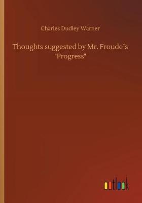 Book cover for Thoughts suggested by Mr. Froude´s "Progress"
