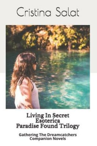 Cover of Living In Secret/Esoterica/Paradise Found