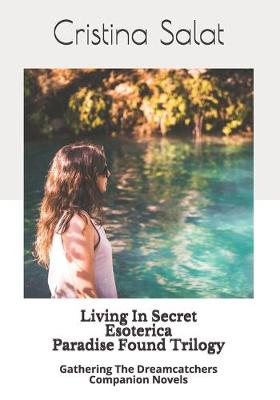 Cover of Living In Secret/Esoterica/Paradise Found