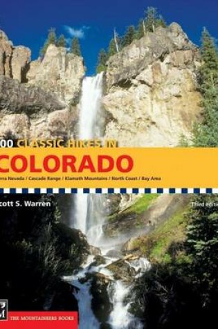 Cover of 100 Classic Hikes in Colorado, 3rd Edition