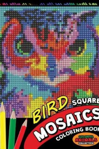 Cover of Bird Square Mosaics Coloring Book
