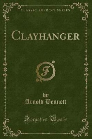 Cover of Clayhanger (Classic Reprint)