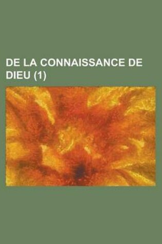 Cover of de La Connaissance de Dieu (1)