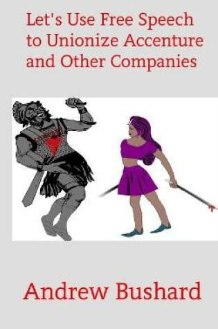 Cover of Let's Use Free Speech to Unionize Accenture and Other Companies