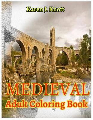 Book cover for Medieval Coloring Book for Adults Relaxation Meditation Blessing