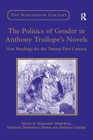 Cover of The Politics of Gender in Anthony Trollope's Novels