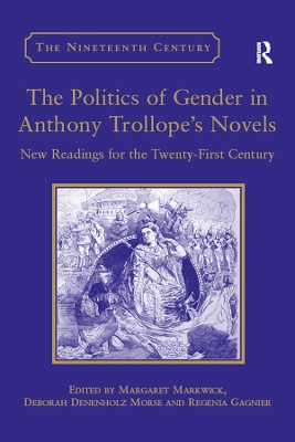 Book cover for The Politics of Gender in Anthony Trollope's Novels