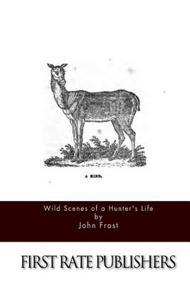 Book cover for Wild Scenes of a Hunter's Life