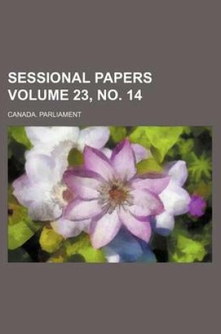 Cover of Sessional Papers Volume 23, No. 14