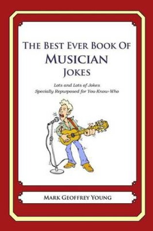 Cover of The Best Ever Book of Musician Jokes