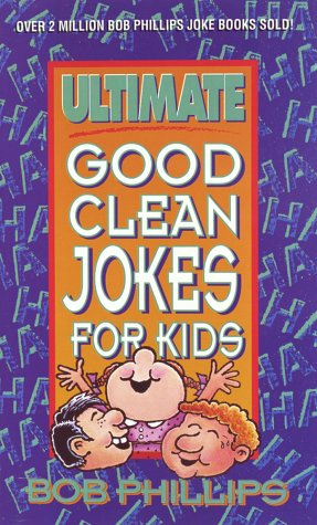 Book cover for Ultimate Good Clean Jokes/Kids Phillips Bob