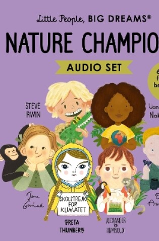 Cover of Little People, BIG DREAMS: Nature Champions