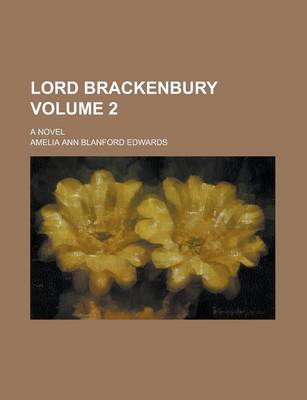 Book cover for Lord Brackenbury; A Novel Volume 2