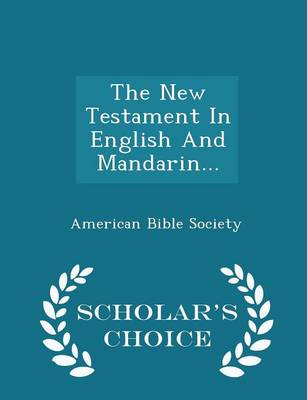 Book cover for The New Testament in English and Mandarin... - Scholar's Choice Edition