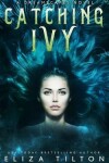 Book cover for Catching Ivy